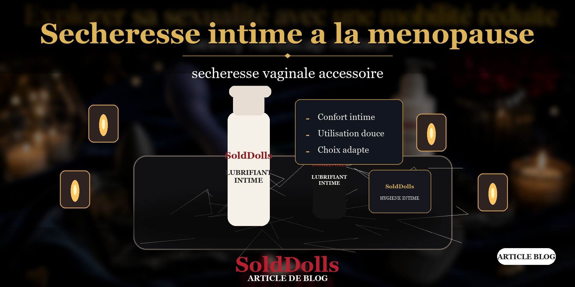 Accessory vaginal dryness - Soldolls Council