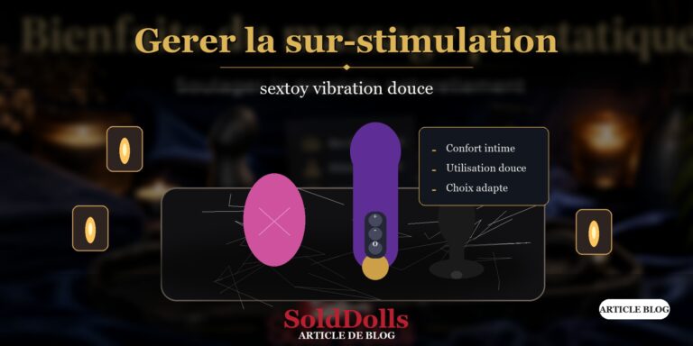 Brinquedo de sexo suave com vibração: meu conselho para começar sem estimulação excessiva